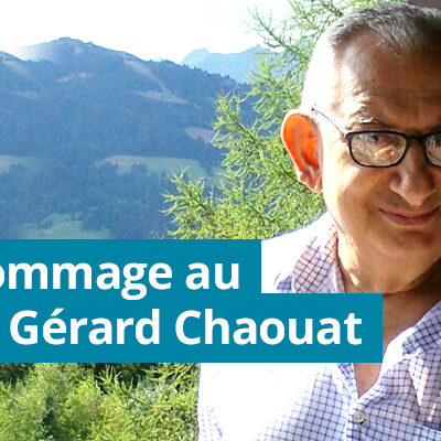 Hommage au Dr Gérard Chaouat